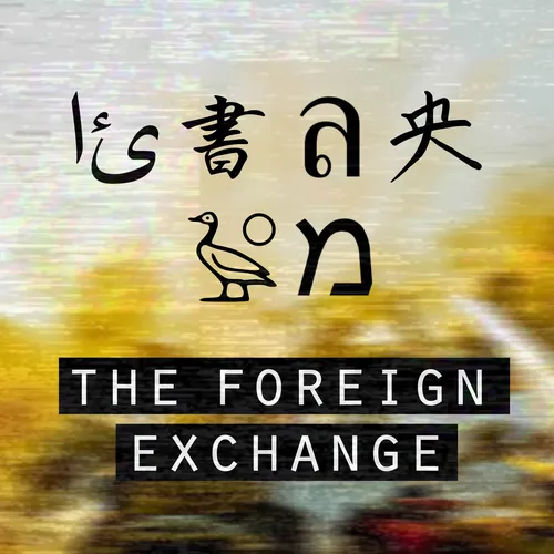 Podcast – The Foreign Exchange