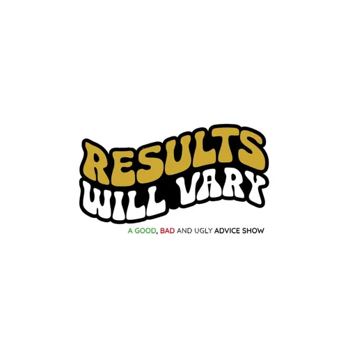 Results Will Vary