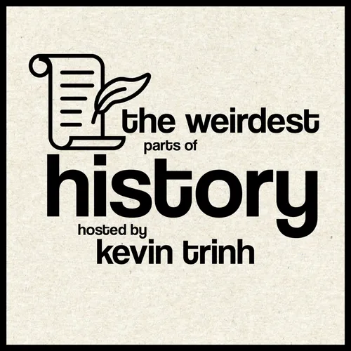 The Weirdest Parts of History