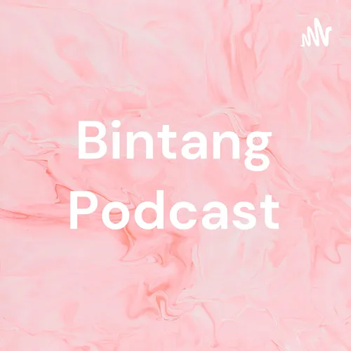 Bintang Podcast