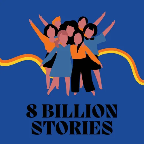 8 Billion Stories