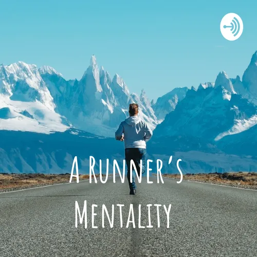 A Runner’s Mentality