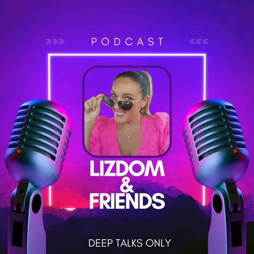 Lizdom & Friends