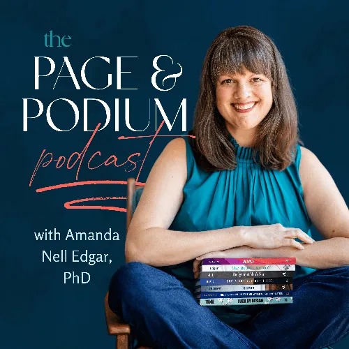 The Page & Podium Podcast with Dr. Amanda Nell Edgar