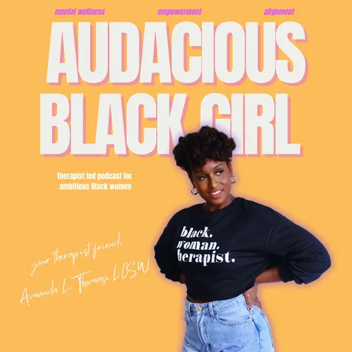 The Audacious Black Girl Podcast - Podcast