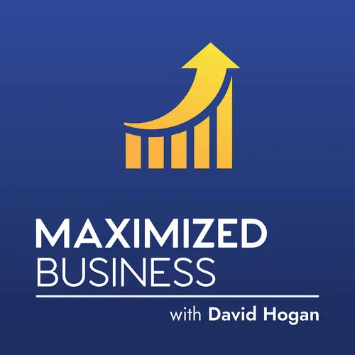 The Maximized Business Podcast