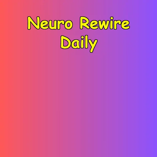 Neuro Rewire Daily