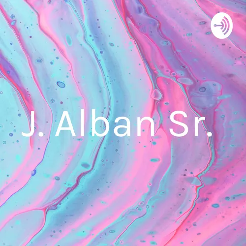 J. Alban Sr.