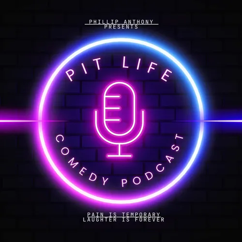 PIT LIFE: Pain is Temporary, Laughter is Forever