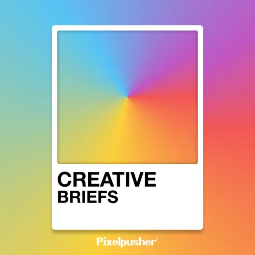 Creative Briefs