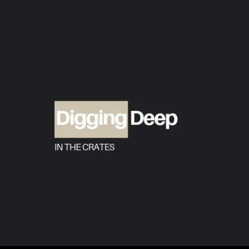 Digging Deep in the Crates.