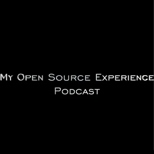 My Open Source Experience Podcast
