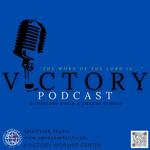 Victory | Open Your Faith Podcasts