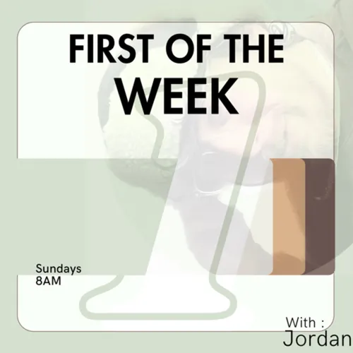 First of the Week