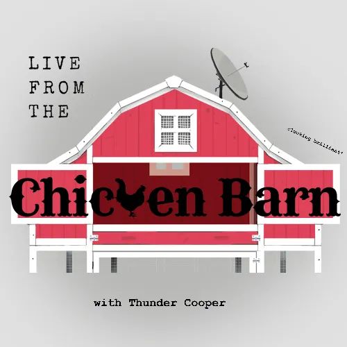 Live from the Chicken Barn