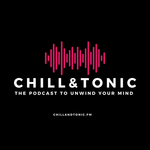 Chill & Tonic