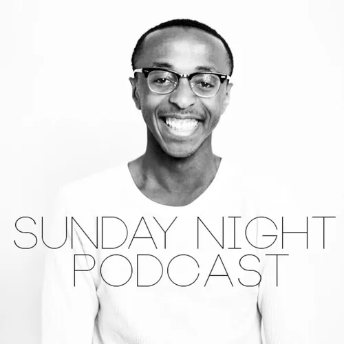 The Sunday Night Podcast Podcast