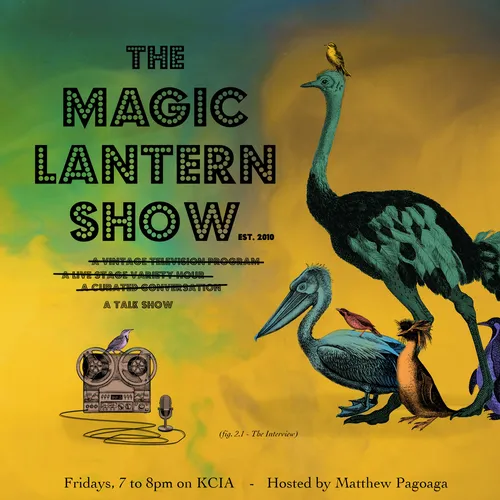 The Magic Lantern Show, Hosted by Matthew Pagoaga