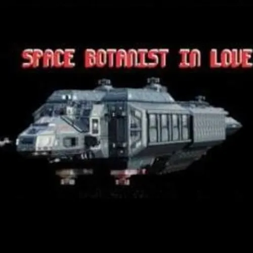 Space Botanist in Love