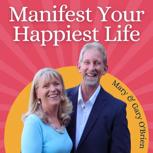 Manifest Your Happiest Life - Manifestation and Expanded Consciousness for Your Spiritual Journey