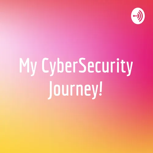 My CyberSecurity Journey!