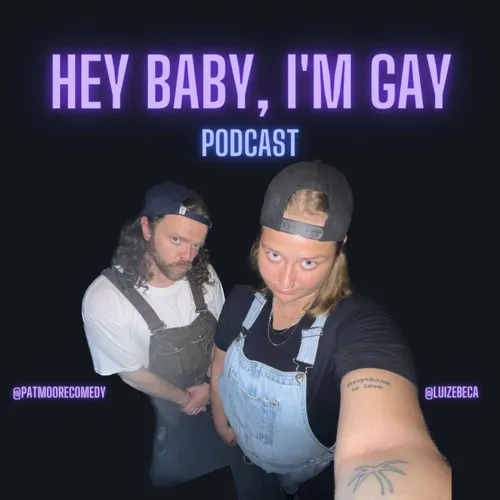 Hey Baby, I'm Gay!