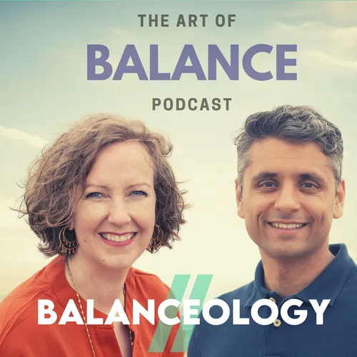 Balanceology - The Art of Balance - Burnout Podcast