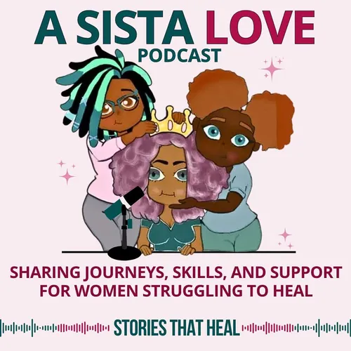 A Sista Love Podcast