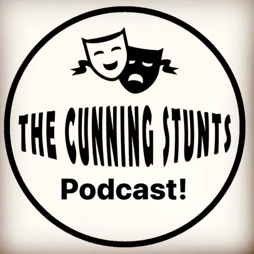 The Cunning Stunts Podcast