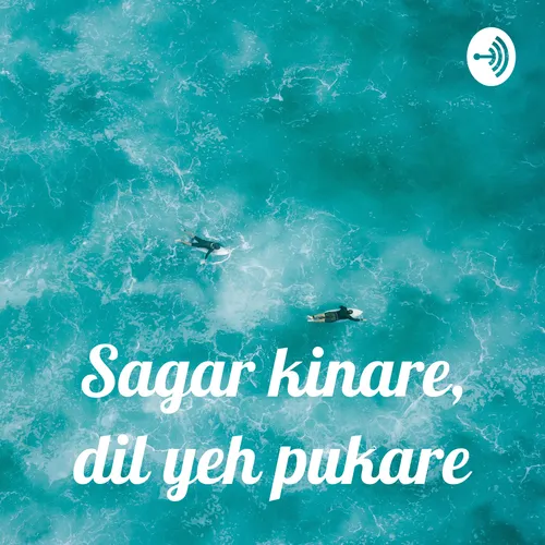 Sagar kinare, dil yeh pukare
