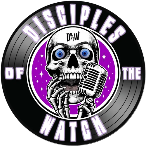 Disciples of the Watch Podcast