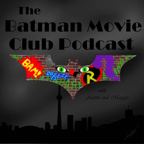 The Batman Movie Club Podcast