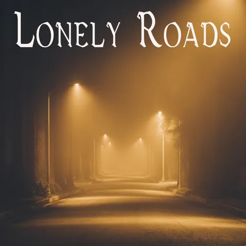 Lonely Roads