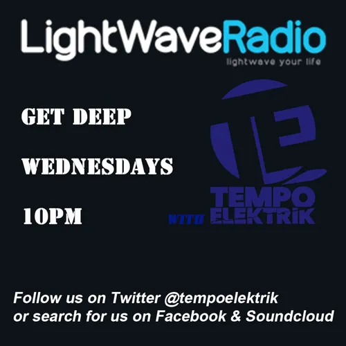 Get Deep With Tempo Elektrik Lightwave Radio