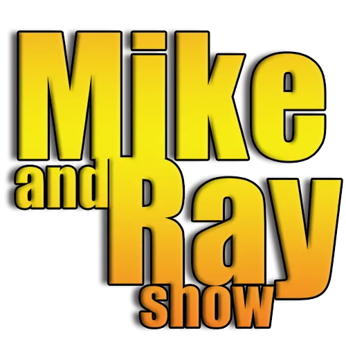 Mike And Ray Show