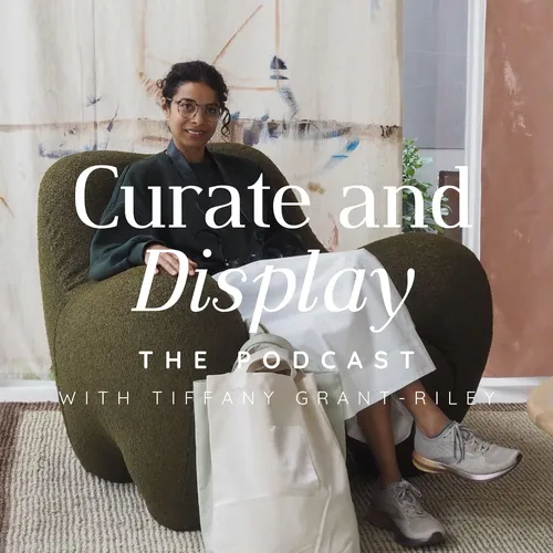 Curate And Display - The Podcast