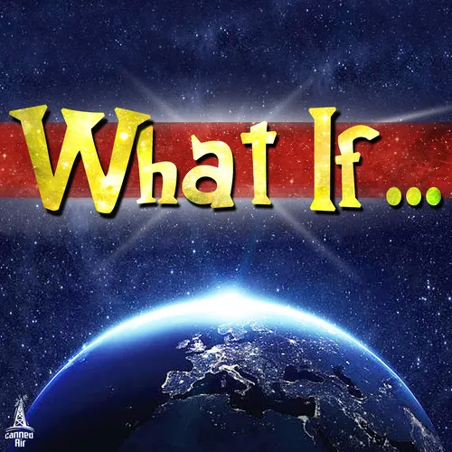 What If Series
