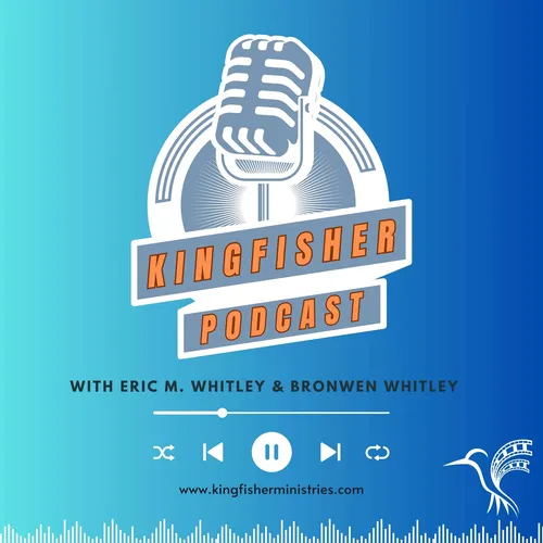 Kingfisher Podcast