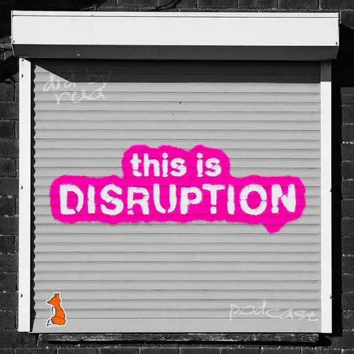 This is Disruption