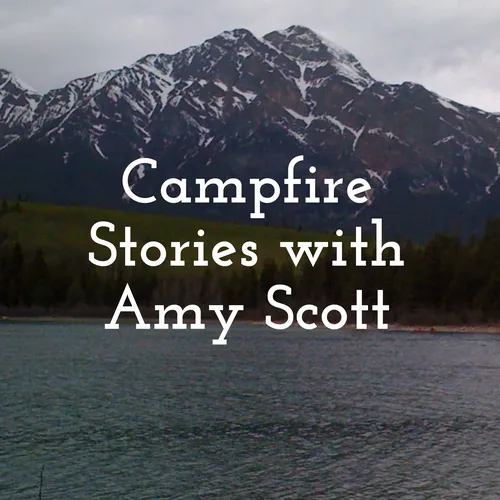 Campfire Stories with Amy Scott