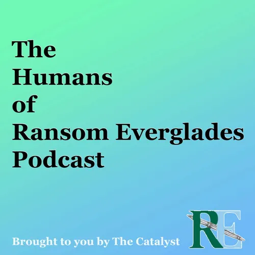 The Humans of Ransom Everglades Podcast