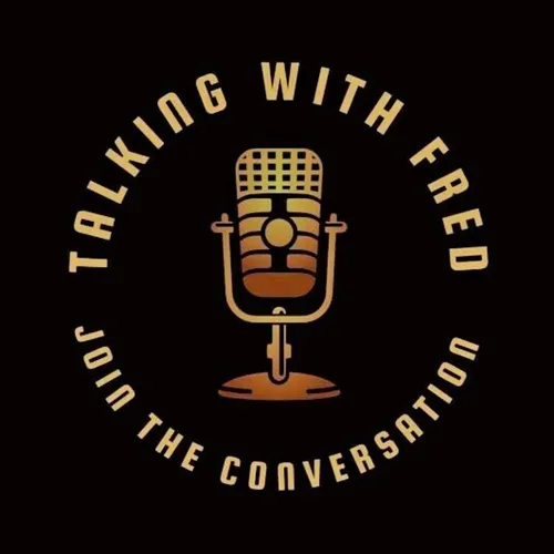 Talking with Fred