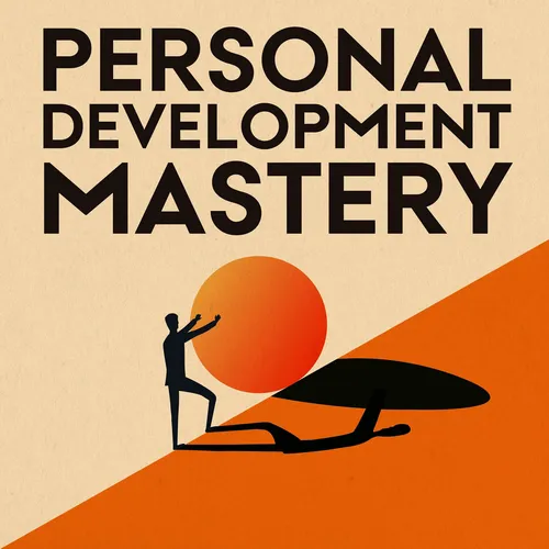 Personal Development Mastery : Actionable Insights for Personal Growth