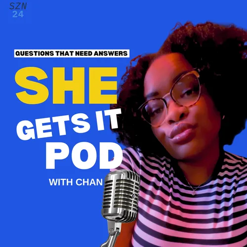 SHE Gets It Pod