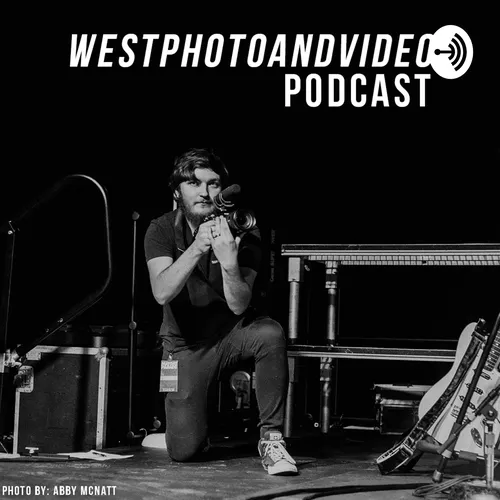 The West Photo And Video Podcast