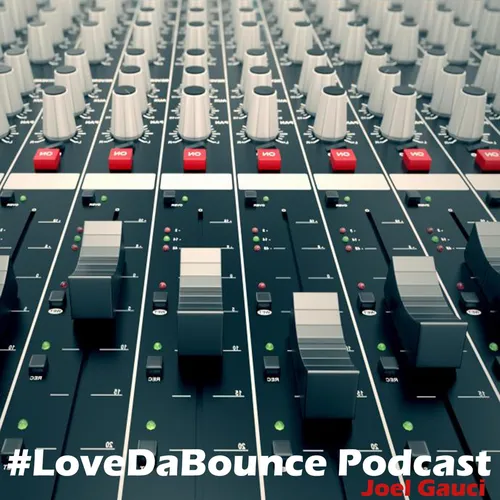 #LovedaBounce Podcast
