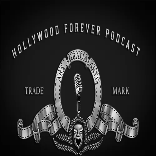 Hollywood Forever Podcast