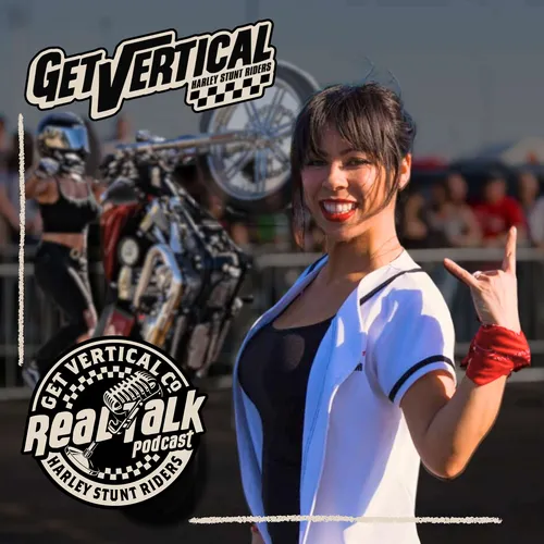 Get Vertical REAL TALK - with Drea Stunts