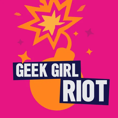 Geek Girl Riot