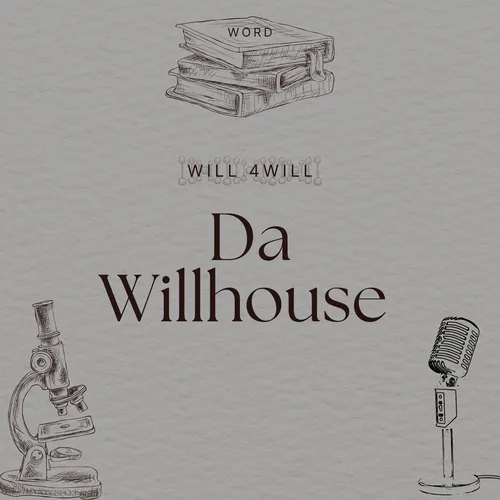 Da WiLLHouse Gods Will Over Our Will